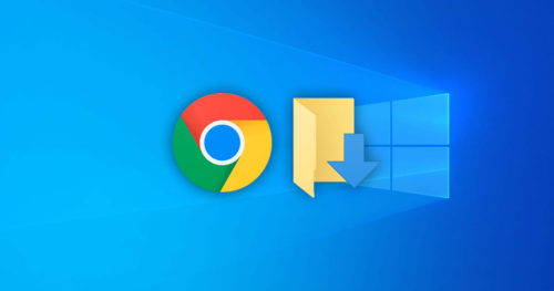 How to Change Google Chrome Default Download Folder Location in Windows 10